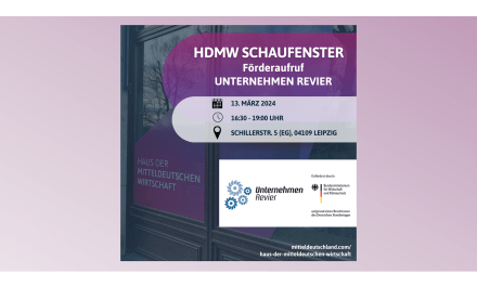 Das Haus der Mitteldeutschen Wirtschaft lädt zu neuer Veranstaltungsreihe „HdMW Schaufenster“